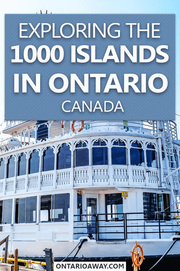 photo of old steamboat with text overlay 1000 Islands in Ontario Canada.